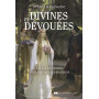 Divines et dévouées - La place des femmes dans l'histoire des religions