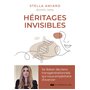 Héritages invisibles - Se libérer des liens transgénérationnels qui nous empêchent d'avancer