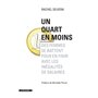 Un quart en moins