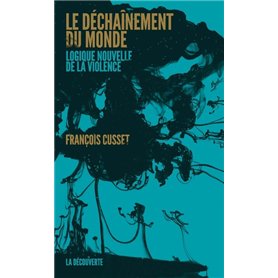 Le déchaînement du monde