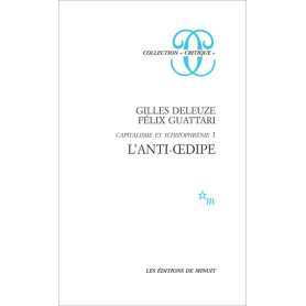 L'anti oedipe capitalisme et schizophrénie 1