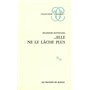 Elle ne le lâche plus