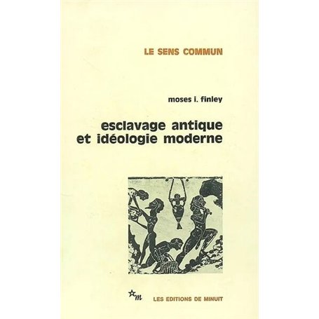 Esclavage antique et idéologie moderne