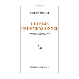 Homme unidimensionnel. Étude sur l'idéologie de la société industrielle