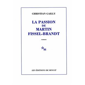 La passion de Martin Fissel-Brandt