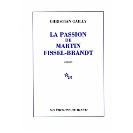La passion de Martin Fissel-Brandt
