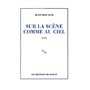 Sur la scène comme au ciel