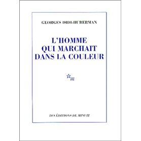 L'homme qui marchait dans la couleur