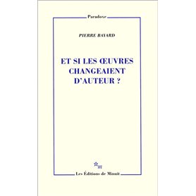 Et si les oeuvres changeaient d'auteur