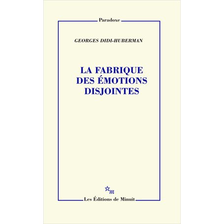 La fabrique des émotions disjointes