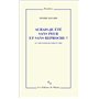 Aurais-je été sans peur et sans reproche ?
