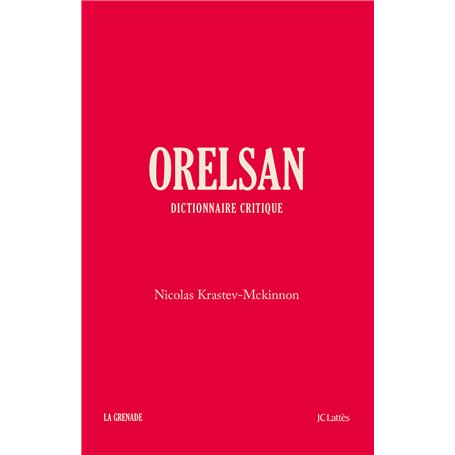 Orelsan - Dictionnaire critique