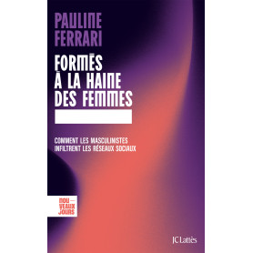 Formés à la haine des femmes