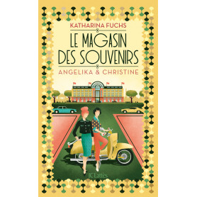 Le magasin des souvenirs : Angelika et Christine