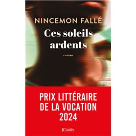 Ces soleils ardents