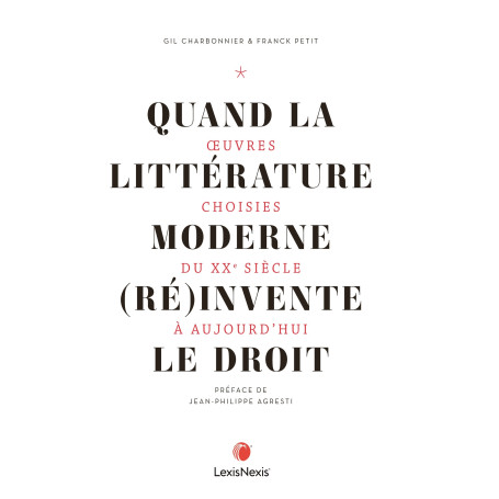 QUAND LITTERATURE MODERNE (RE)INVENTE DROIT