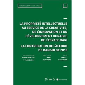 La propriété intellectuelle au service de la créativité et du développement de l'espace OAPI