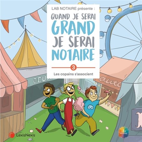 Quand je serai grand je serai notaire tome 03