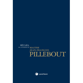 Recueil de textes en l'honneur de Maître Jean-François Pillebout