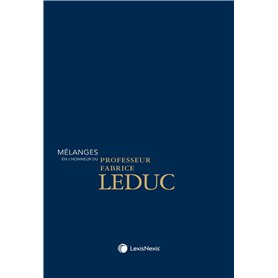 Mélanges en l'honneur du Professeur Fabrice Leduc