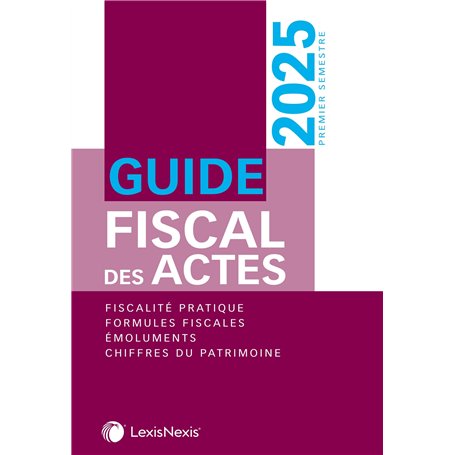 Guide fiscal des actes - premier semestre 2025