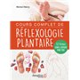 Cours complet de réflexologie plantaire