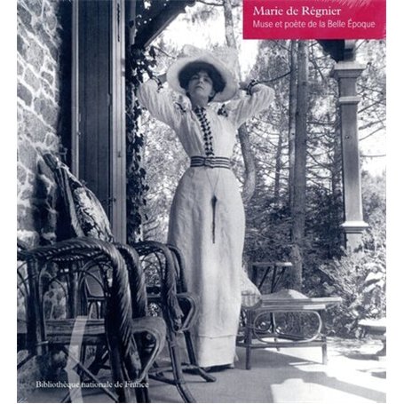 Une muse de la Belle Epoque : Marie de Régnier