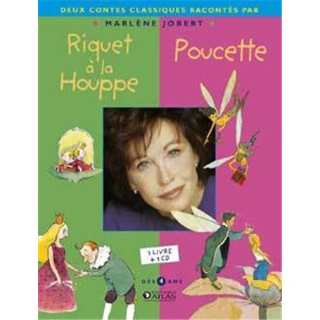 Riquet à la houppe + Poucette