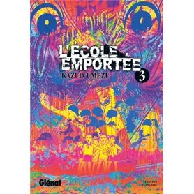 L'École emportée - Tome 03