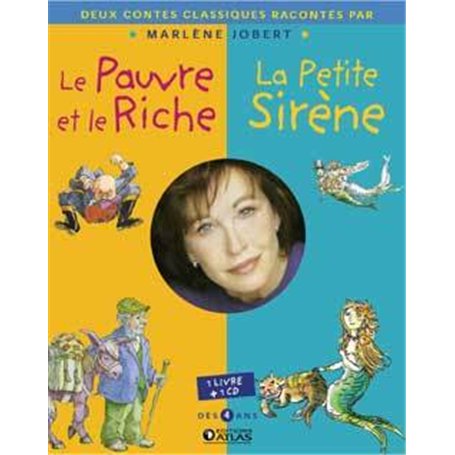 Le Pauvre et le Riche + La Petite Sirène