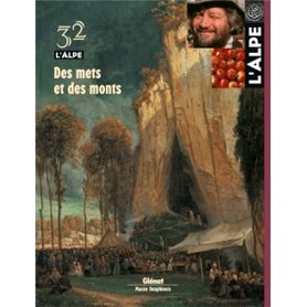 L'Alpe 32 - Des mets et des monts