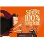 Une Soupe 100% Sorcière