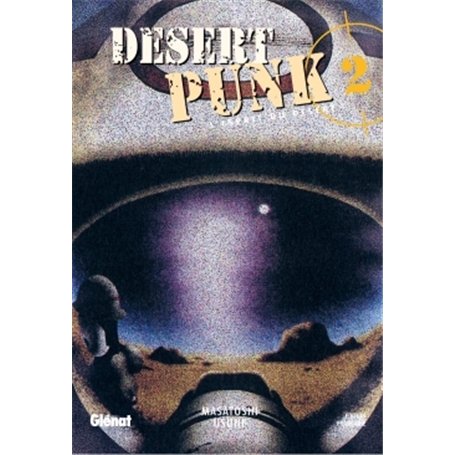 Desert Punk - L'esprit du Désert - Tome 02