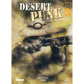 Desert Punk - L'esprit du Désert - Tome 03