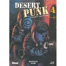 Desert Punk - L'esprit du Désert - Tome 04