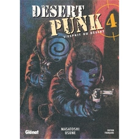 Desert Punk - L'esprit du Désert - Tome 04