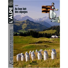 L'Alpe 56 - Au bon lait des alpages
