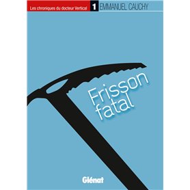 Les chroniques du docteur Vertical - 1