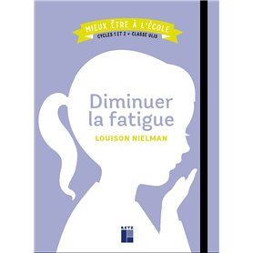 Diminuer la fatigue Cycles 1 et 2 + Classe ULIS