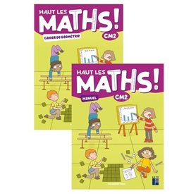 Haut les maths CM2 - Manuel + cahier de géométrie 2022