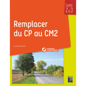 REMPLACER DU CP AU CM2 + Ressources numériques