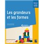 Les grandeurs et les formes à l'école maternelle + ressources numériques