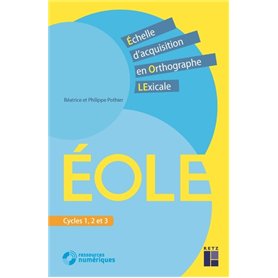 Echelle d'acquisition en orthograghe lexicale EOLE