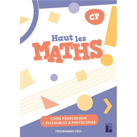 Haut les maths CP - Guide pédagogique + ressources à télécharger - Programmes 2025