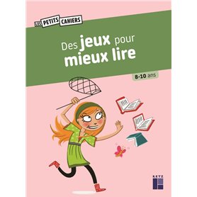 Des jeux pour mieux lire 8-10 ans