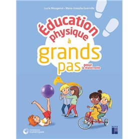 Education physique à grands pas pour la maternelle - + ressources numériques
