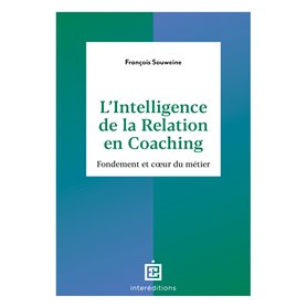 L'intelligence de la Relation en coaching - 2e éd.