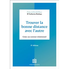 Trouver la bonne distance avec l'autre - 4e éd.