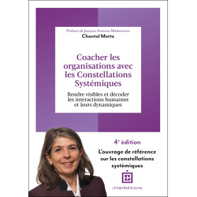 Coacher les organisations avec les Constellations systémiques - 4e éd.