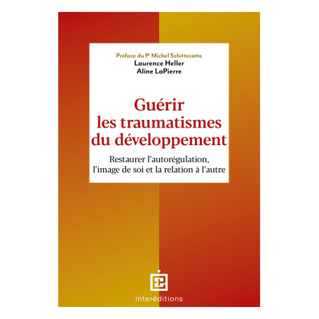 Guérir les traumatismes du développement